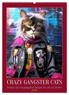 Crazy gangster cats (Wall Calendar 2026 DIN A2 portrait), CALVENDO 12 Month Wall Calendar