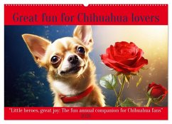 Great fun for Chihuahua lovers (Wall Calendar 2026 DIN A2 landscape), CALVENDO 12 Month Wall Calendar