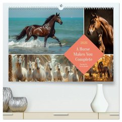 A Horse Makes You Complete (High Quality Premium Wall Calendar 2026 DIN A2 landscape),CALVENDO 12 Month Wall Calendar A Horse Makes You Complete (High Quality Premium Wall Calendar 2026 DIN A2 landscape),CALVENDO 12 Month Wall Calendar