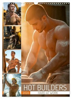 Hot Builders - Hard at Work (Wall Calendar 2026 DIN A3 portrait), CALVENDO 12 Month Wall Calendar