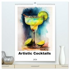 Artistic cocktails (High Quality Premium Wall Calendar 2026 DIN A2 portrait),CALVENDO 12 Month Wall Calendar