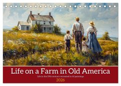 Cover Life on a Farm in Old America (Desk Calendar 2026 DIN A5 landscape), CALVENDO 12 Month DeskCalendar