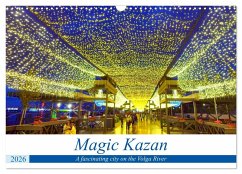 Cover Magic Kazan - A fascinating city on the Volga River (Wall Calendar 2026 DIN A3 landscape), CALVENDO 12 Month Wall Calendar