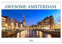 AWESOME AMSTERDAM (Wall Calendar 2026 DIN A3 landscape), CALVENDO 12 Month Wall Calendar AWESOME AMSTERDAM (Wall Calendar 2026 DIN A3 landscape), CALVENDO 12 Month Wall Calendar