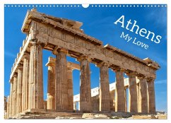 Athens My Love (Wall Calendar 2026 DIN A3 landscape), CALVENDO 12 Month Wall Calendar Athens My Love (Wall Calendar 2026 DIN A3 landscape), CALVENDO 12 Month Wall Calendar