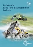 Fachkunde Land- und Baumaschinentechnik Fachkunde Land- und Baumaschinentechnik
