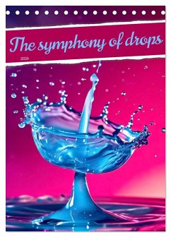 The symphony of drops (Desk Calendar 2026 DIN A5 portrait), CALVENDO 12 Month DeskCalendar