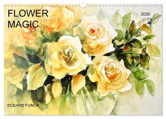 FLOWER MAGIC (Wall Calendar 2026 DIN A3 landscape), CALVENDO 12 Month Wall Calendar FLOWER MAGIC (Wall Calendar 2026 DIN A3 landscape), CALVENDO 12 Month Wall Calendar
