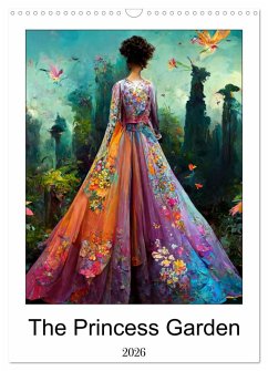 The Princess Garden (Wall Calendar 2026 DIN A3 portrait), CALVENDO 12 Month Wall Calendar