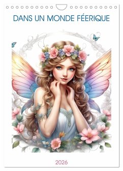 Dans un monde féerique (Calendrier mural 2026 DIN A4 horizontal), CALVENDO calendrier mensuel