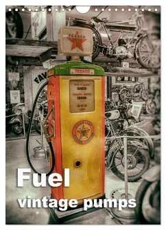 Fuel vintage pumps (Wall Calendar 2026 DIN A4 portrait), CALVENDO 12 Month Wall Calendar Cover Fuel vintage pumps (Wall Calendar 2026 DIN A4 portrait), CALVENDO 12 Month Wall Calendar