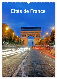 Cités de France (Calendrier mural 2026 DIN A3 horizontal), CALVENDO calendrier mensuel Cités de France (Calendrier mural 2026 DIN A3 horizontal), CALVENDO calendrier mensuel