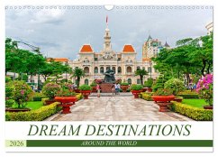 Dream destinations around the world (Wall Calendar 2026 DIN A3 landscape), CALVENDO 12 Month Wall Calendar