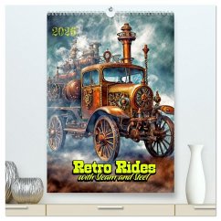 Retro Rides with Steam and Steel (High Quality Premium Wall Calendar 2026 DIN A2 portrait),CALVENDO 12 Month Wall Calendar Retro Rides with Steam and Steel (High Quality Premium Wall Calendar 2026 DIN A2 portrait),CALVENDO 12 Month Wall Calendar
