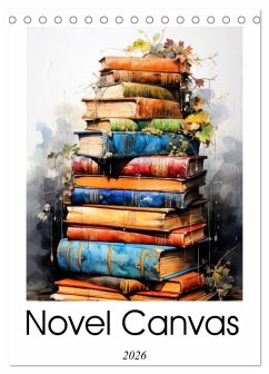 Novel Canvas (Desk Calendar 2026 DIN A5 portrait), CALVENDO 12 Month DeskCalendar