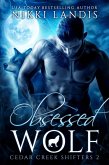 Obsessed Wolf (Cedar Creek Shifters) (eBook, ePUB) Obsessed Wolf (Cedar Creek Shifters) (eBook, ePUB)