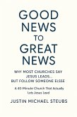 Good News to Great News (eBook, ePUB) Good News to Great News (eBook, ePUB)