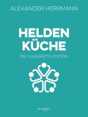 Heldenküche - Die Hausärzte-Edition (eBook, ePUB) Heldenküche - Die Hausärzte-Edition (eBook, ePUB)