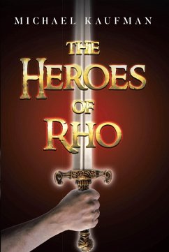 The Heroes of Rho (eBook, ePUB) The Heroes of Rho (eBook, ePUB)