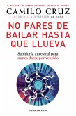 No pares de bailar hasta que llueva (eBook, ePUB) No pares de bailar hasta que llueva (eBook, ePUB)