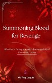 Summoning Blood for Revenge (eBook, ePUB) Summoning Blood for Revenge (eBook, ePUB)