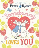The World of Peter Rabbit: Somebunny Loves You (eBook, ePUB)