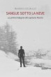 Sangue sotto la neve (eBook, ePUB) - Bild 1
