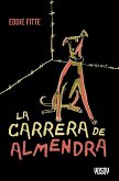 La carrera de Almendra (eBook, ePUB) La carrera de Almendra (eBook, ePUB)