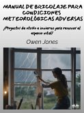 Manual De Bricolaje Para Condiciones Meteorológicas Adversas (eBook, ePUB)