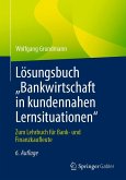 Lösungsbuch "Bankwirtschaft in kundennahen Lernsituationen" (eBook, PDF) Lösungsbuch "Bankwirtschaft in kundennahen Lernsituationen" (eBook, PDF)