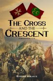 The Cross and the Crescent (eBook, ePUB) The Cross and the Crescent (eBook, ePUB)