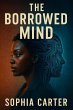 The Borrowed Mind (eBook, ePUB) - Bild 1