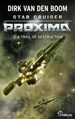 Cover Star Cruiser Proxima - A Trail of Destruction (eBook, ePUB)