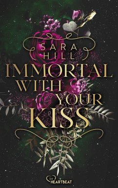 Immortal with your kiss (eBook, ePUB) - Hill, Sara