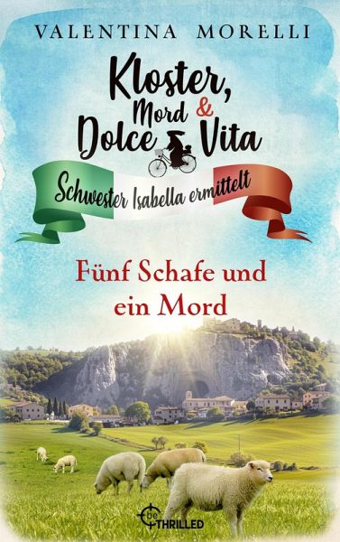 Kloster, Mord und Dolce Vita - Fünf Schafe und ein Mord (eBook, ePUB)