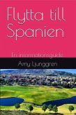 Flytta till Spanien - En informationsguide (eBook, ePUB) Flytta till Spanien - En informationsguide (eBook, ePUB)