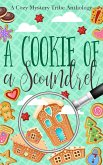 A Cookie of a Scoundrel (A Cozy Mystery Tribe Anthology, #18) (eBook, ePUB) A Cookie of a Scoundrel (A Cozy Mystery Tribe Anthology, #18) (eBook, ePUB)