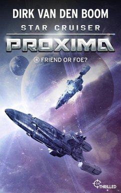 Cover Star Cruiser Proxima - Friend or Foe? (eBook, ePUB)
