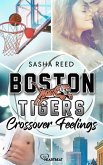 Boston Tigers - Crossover Feelings (eBook, ePUB) Boston Tigers - Crossover Feelings (eBook, ePUB)
