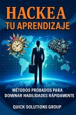 Hackea tu Aprendizaje: Métodos Probados para Dominar Habilidades Rápidamente (eBook, ePUB)