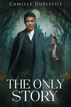 The Only Story (Threads of Wyrd, #2) (eBook, ePUB) - Duplessis, Camille