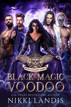 Black Magic Voodoo (Mystic Hallows Harem, #1) (eBook, ePUB) - Landis, Nikki