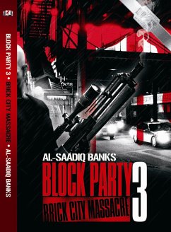 Block Party 3(Brick City Massacre) (eBook, ePUB) - Banks, Al-Saadiq