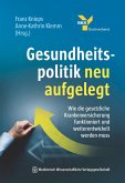 Gesundheitspolitik neu aufgelegt (eBook, ePUB) Gesundheitspolitik neu aufgelegt (eBook, ePUB)