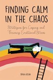 Finding Calm In The Chaos (eBook, ePUB)