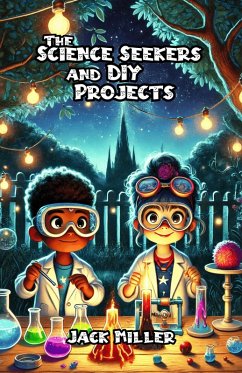 Cover The Science Seekers and DIY Projects (eBook, ePUB)