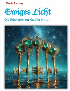 Cover Ewiges Licht - Die Rückkehr zur Quelle hin (eBook, ePUB)