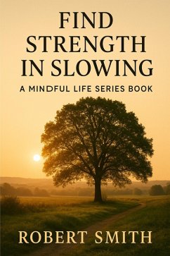 Cover Find Strength in Slowing (eBook, ePUB)