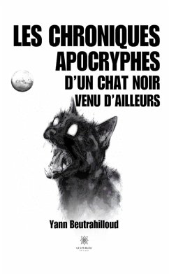 Cover Les chroniques apocryphesd'un chat noir venu d'ailleurs (eBook, ePUB)