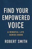 Find Your Empowered Voice (eBook, ePUB)